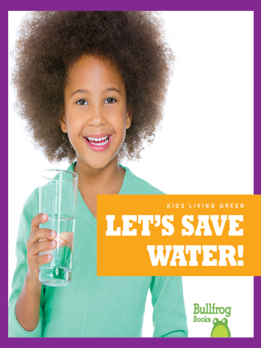 Title details for Let's Save Water! by Jenna Lee Gleisner - Available